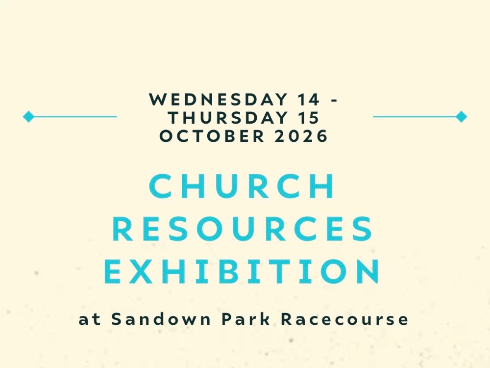 Church Resources Exhibition, Sandown Park